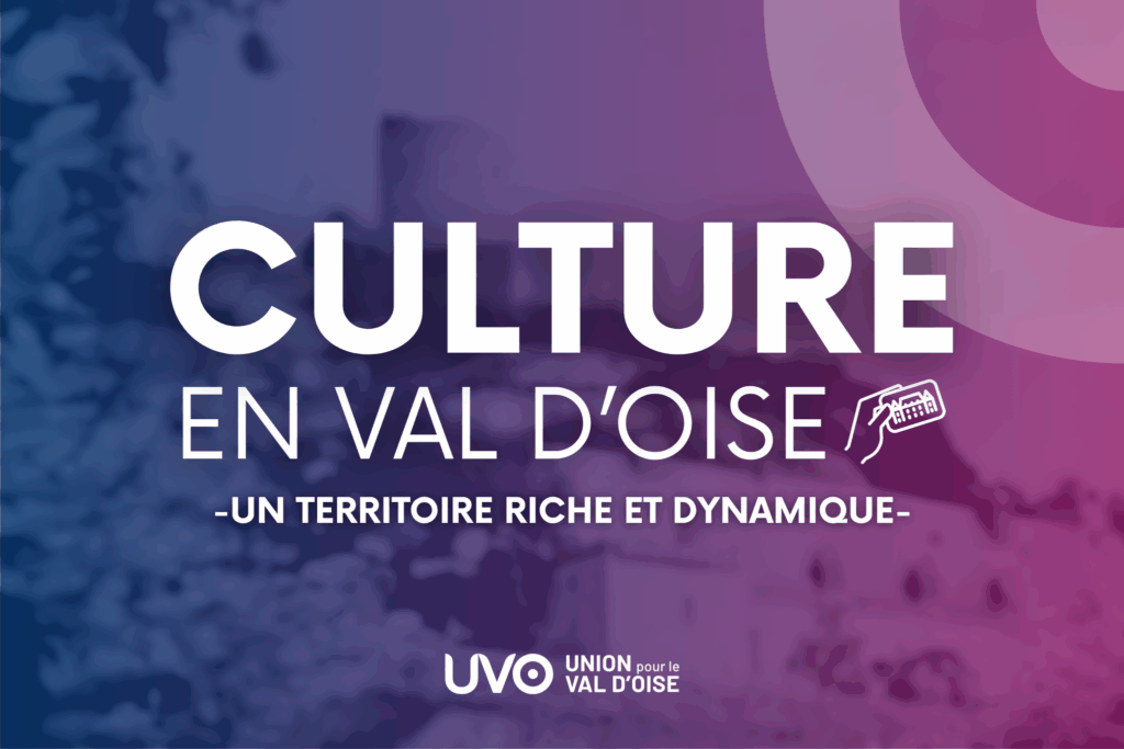 Culture en Val d'Oise : un territoire riche et dynamique